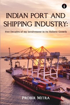 Indian Port and Shipping Industry - Mitra, Probir