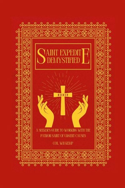 Saint Expedite Demystified