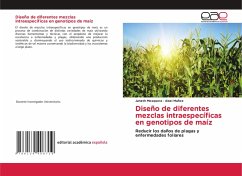 Diseño de diferentes mezclas intraespecíficas en genotipos de maíz