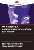 Un design qui communique, une culture qui inspire Un design qui communique, une culture qui inspire