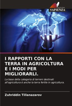 Cover I RAPPORTI CON LA TERRA IN AGRICOLTURA E I MODI PER MIGLIORARLI.