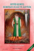 Seyyid Kureys - Kureysan Ocagi ve Alevilik