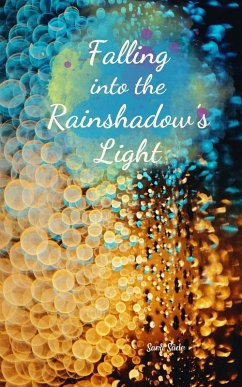 Falling into the Rainshadow's Light - Säde, Sara