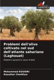 Problemi dell'olivo coltivato nel sud dell'atlante sahariano (Laghouat) Problemi dell'olivo coltivato nel sud dell'atlante sahariano (Laghouat)