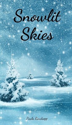 Snowlit Skies - Raudsepp, Paula