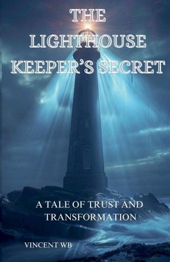 Cover The Lighthouse Keeper's Secret, A Tale of Trust and Transformation