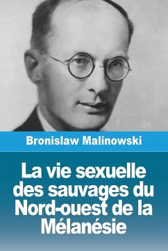 Cover La vie sexuelle des sauvages du Nord-ouest de la Mélanésie