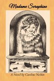 Madame Seraphine Madame Seraphine