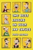 The Best Laughs on Over 100 Topics