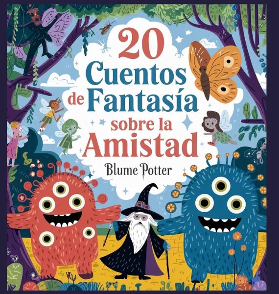 20 Cuentos Fantásticos De Amistad Para Dormir