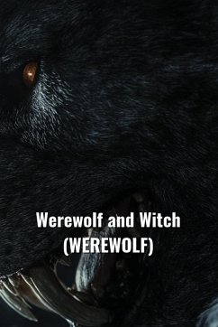 Werewolf and Witch (WEREWOLF) - Zharyce, Amiyah-Lei