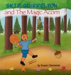 SKIP QUIRRELTON AND THE MAGIC ACORN