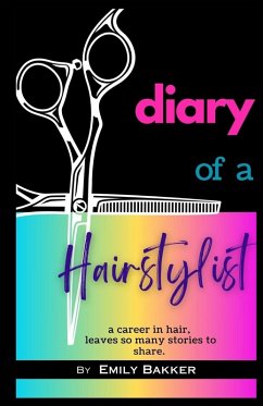 diary of a Hairstylist - Bakker, Emily