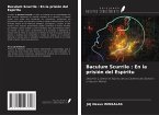 Baculum Scurrile : En la prisión del Espíritu