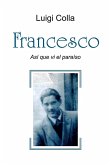 Francesco - Así que vi el paraíso Francesco - Así que vi el paraíso