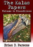 The Kalas Papers Volume 1 The Kalas Papers Volume 1