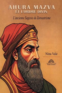 Cover Ahura Mazva et L'ordre Divin