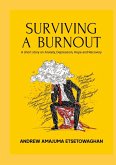 SURVIVING A BURNOUT