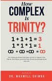 How Complex is Trinity? How Complex is Trinity?