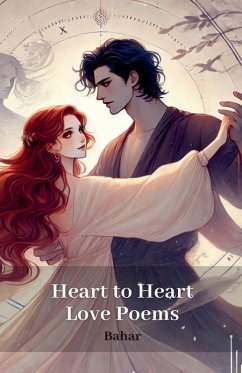 Heart to Heart Love Poems - Bahar