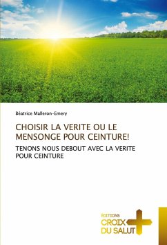 Cover CHOISIR LA VERITE OU LE MENSONGE POUR CEINTURE!