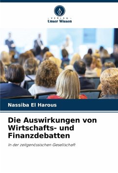 Cover Die Auswirkungen von Wirtschafts- und Finanzdebatten