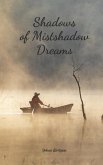 Shadows of Mistshadow Dreams