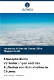 Atmosphärische Veränderungen und das Auftreten von Krankheiten in Cáceres Atmosphärische Veränderungen und das Auftreten von Krankheiten in Cáceres