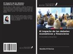 El impacto de los debates económicos y financieros El impacto de los debates económicos y financieros