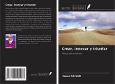 Crear, innovar y triunfar