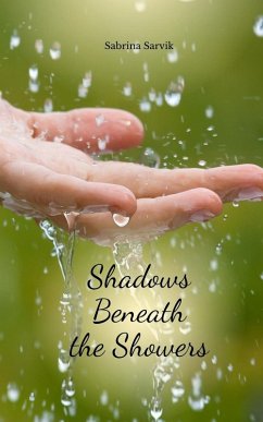 Shadows Beneath the Showers - Sarvik, Sabrina