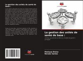 La gestion des unités de santé de base :