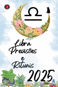 Libra Previsões e Rituais 2025 - Rubi, Alina