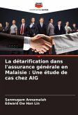 La détarification dans l'assurance générale en Malaisie : Une étude de cas chez AIG