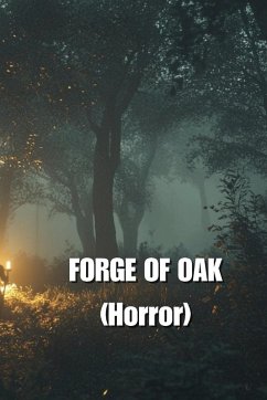 FORGE OF OAK (Horror) - Stonetide, Liora