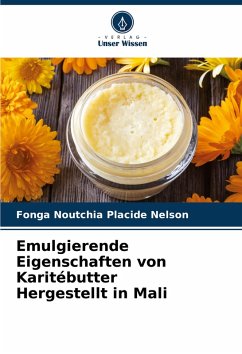 Cover Emulgierende Eigenschaften von Karitébutter Hergestellt in Mali