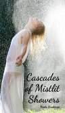 Cascades of Mistlit Showers