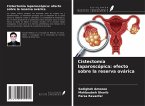 Cistectomía laparoscópica: efecto sobre la reserva ovárica