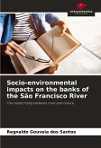 Socio-environmental impacts on the banks of the São Francisco River