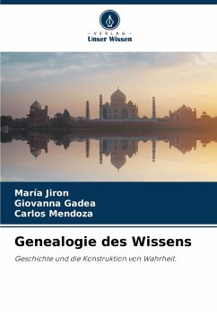 Genealogie des Wissens - Jiron, María; Gadea, Giovanna; Mendoza, Carlos