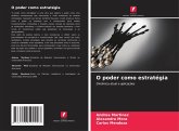 O poder como estratégia O poder como estratégia