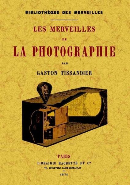 Les merveilles de la photographie Les merveilles de la photographie