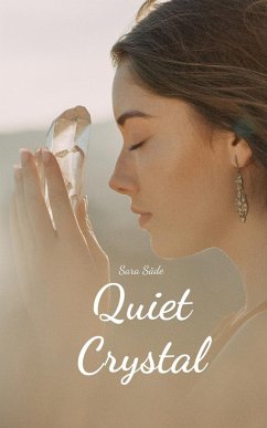 Quiet Crystal - Säde, Sara