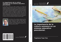 La importancia de la cultura samoana en un sistema educativo poscolonial. - Tupu Tuia, Tagataese