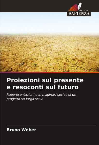 Proiezioni sul presente e resoconti sul futuro Proiezioni sul presente e resoconti sul futuro