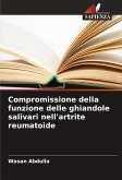 Compromissione della funzione delle ghiandole salivari nell'artrite reumatoide