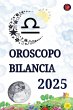 Oroscopo Bilancia 2025 - Bild 1