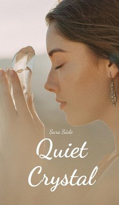 Quiet Crystal - Säde, Sara