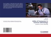 Utility of Computers in Forensic Odontology Utility of Computers in Forensic Odontology