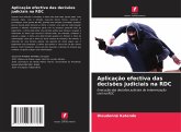Aplicação efectiva das decisões judiciais na RDC Aplicação efectiva das decisões judiciais na RDC